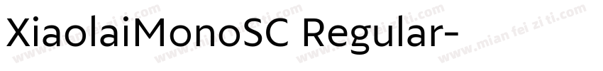 XiaolaiMonoSC Regular字体转换